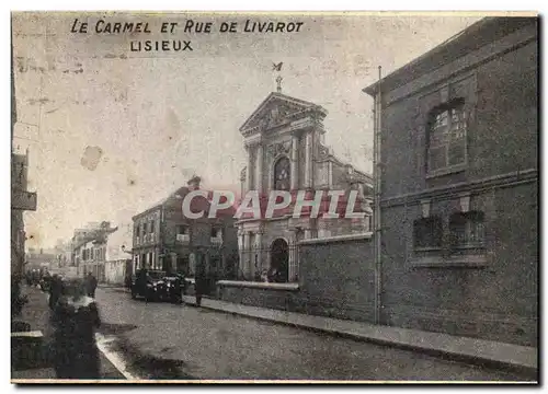 Ansichtskarte AK La Carmel Et Rue De Livarot Lisieux