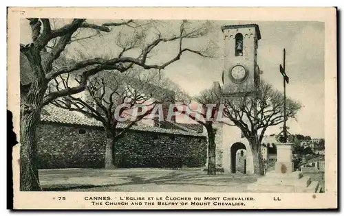 Ansichtskarte AK Cannes L Eglise Et Le Clocher Du Mont Chevalier The Church And The Belfry Of Mount Chevalier