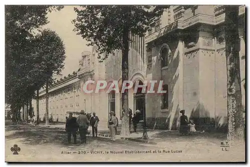 Cartes postales Vichy le Nouvel Etablissement et la Rue Lucas