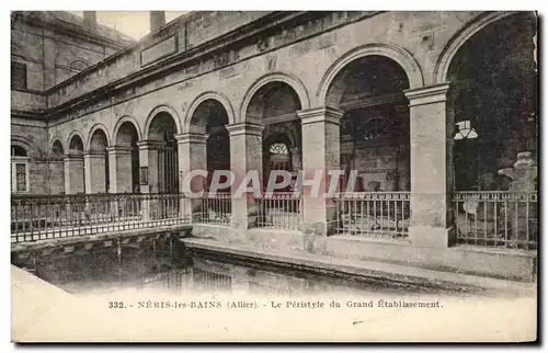 Cartes postales Neris les Bains Le Peristyle du Grand Etablissement