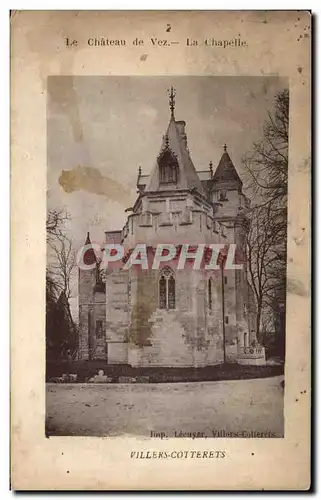 Cartes postales Le Chateau de Vez La Chapelle Villers Cotterets