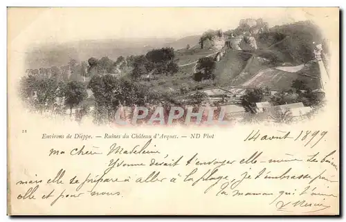 Cartes postales Environs de Dieppe Ruines du Chateau d Arques carte 1899