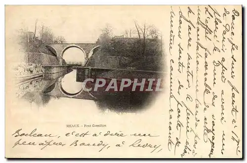 Ansichtskarte AK Meaux Pont Cornillon carte 1899