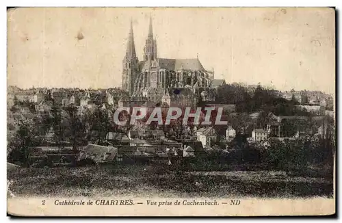 Ansichtskarte AK Cathedrale de Chartres Vue prise de Cachembach