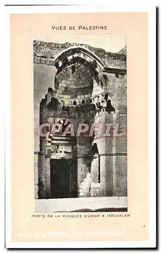 Cartes postales Vues De Palestine Porte De La Mosquee D Omar A Jerusalem