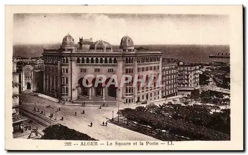 Cartes postales Alger Le Square et la Poste