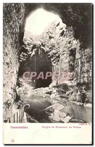 Cartes postales Constantine Gorges du Rhummel les Voutes