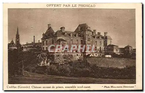 Cartes postales Cadillac Offert Par Le Phoscao Cadillac Chateau servant de prison ensemble nord ouest