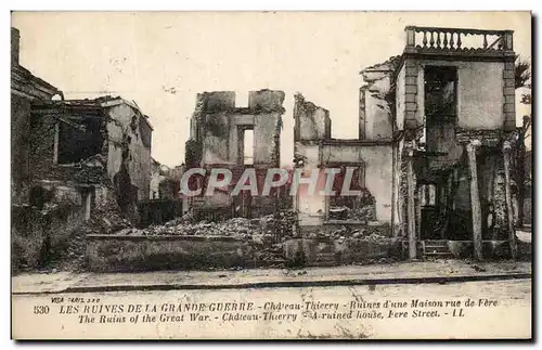 Ansichtskarte AK Les Ruines de la Grande Guerre Chateau Thierry Ruines d une Maison rue de Fere Militaria