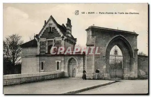 Cartes postales Dijon Porte d entree de l Asile des Chartreux