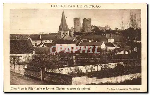 Cartes postales Cinq Mars la Pile Clocher et tours du chateau