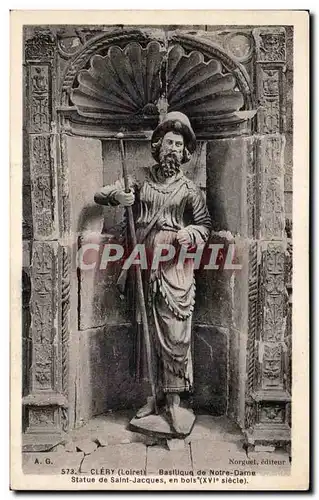 Cartes postales Clery Basilique de Notre Dame Statue de SAint Jacques