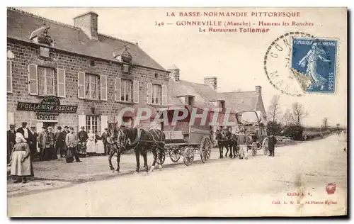 Ansichtskarte AK La Basse Normandie Pittoresque Gonneville Hameau Les Ronches Restaurant Tollemer L arrivee du co