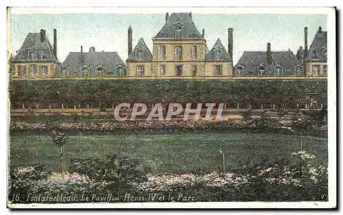 Ansichtskarte AK Fontainebleau Le pavillon Henri IV et le parc