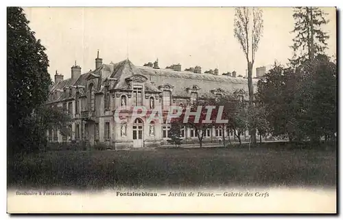 Cartes postales Fontainebleau Jardin de Diane Galerie des Cerfs