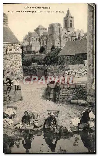 Ansichtskarte AK Cote D Emeraude Dol de Bretagne Lavoir route de st Malo Lavandieres