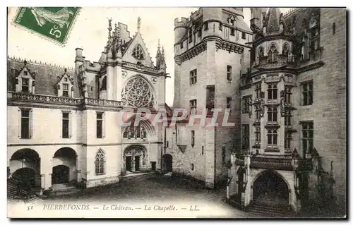 Ansichtskarte AK Pierrefonds Le Chateau La Chapelle