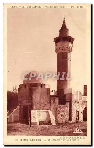 Ansichtskarte AK Exposition coloniale Internationale Paris Section Tunisienne Le mababout Et Le Minaret