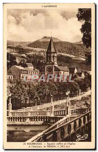 Cartes postales La Bourboule Square Joffre et I Eglise A I horizon e Tenon