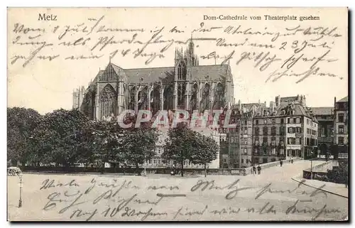 Cartes postales Metz Dom Cathedrale Vom Theaterplatz gesehen