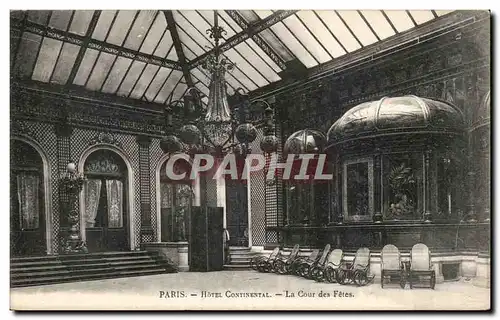 Cartes postales Paris hotel Continental La cour des Fetes