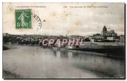 Cartes postales L Auvergne Pittoresque Vue generale de Pont Du chateau