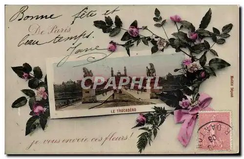 Cartes postales Bonne Fete De Paris je vous envoie ces fleurs le Trocadero