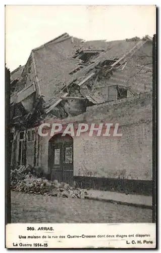 Ansichtskarte AK Arras Une maison de la rue des Quatre Crosses dont deux etages ont desparus La Guerre 1914 15 L