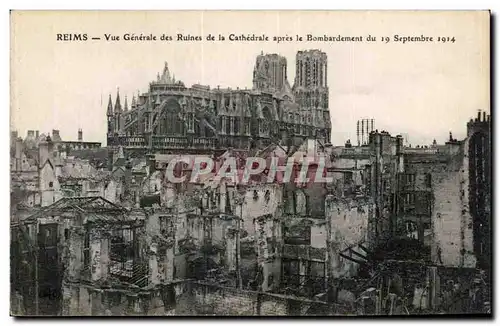 Cartes postales Reims Vue Generale des Ruines de la Cathedrale apres le Bombardement du 19 Septembre 1914 Milita