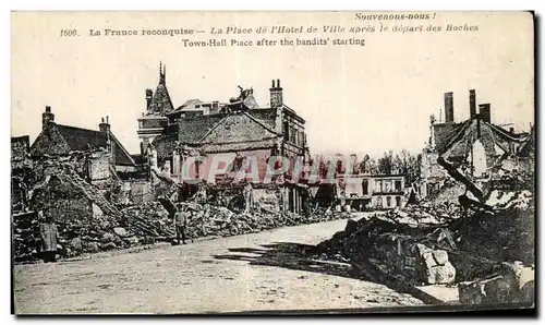 Ansichtskarte AK La France reconquise La Place de l Hotel de Ville apres le depart des Boches militaria