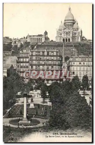 Ansichtskarte AK Montmartre Le Sacre Coeur vu du Square d Anvers Paris