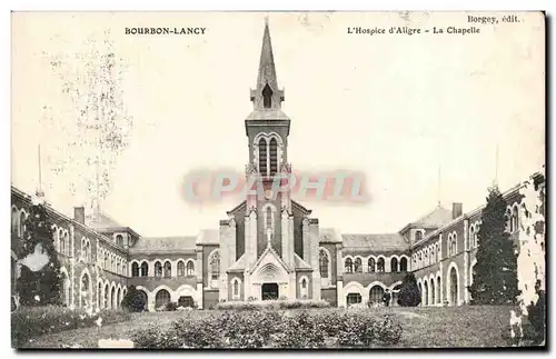 Ansichtskarte AK Bourbon Lancy L Hospice d Aligre La Chapelle