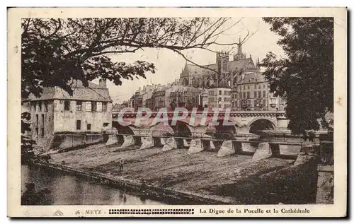 Ansichtskarte AK Metz La Digue de la Pucelle et la Cathedrale