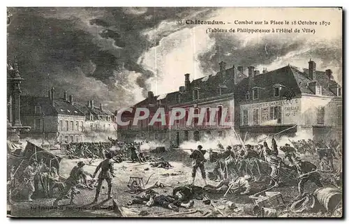 Cartes postales Chateaudun Combat sur la Place le 18 octobre 1870 Philippoteaux Hotel de ville