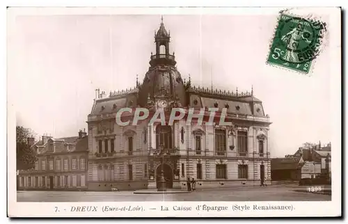 Cartes postales Dreux (Eure et Loire) la Caisse d Epargne (Style Renaissance)