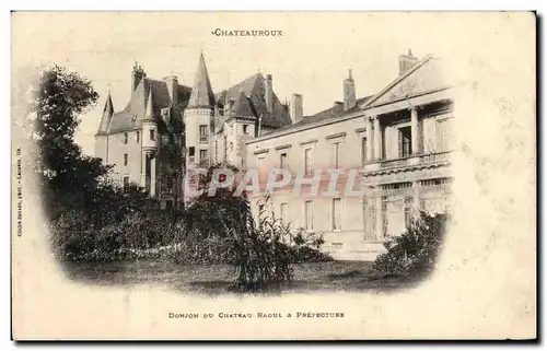 Cartes postales Chateauroux Donjon Du Chateau Raoul et prefecture