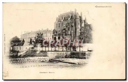 Cartes postales Chateauroux Chateau Raoul