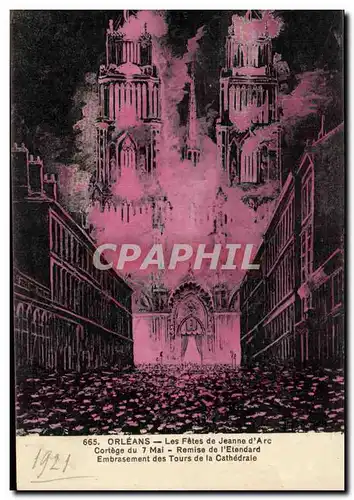 Ansichtskarte AK Orleans Les Fetes de Jeanne d Arc Cortege du 7 mai Remise de l etendard Embrasement des tours de
