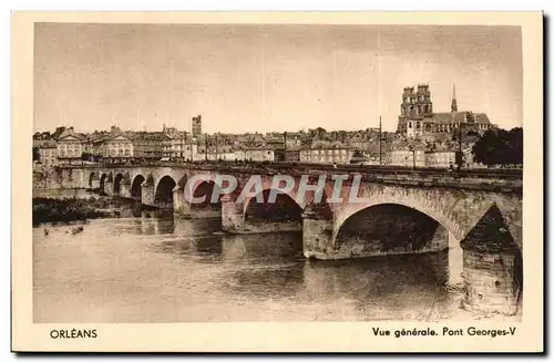 Cartes postales Orleans Vue Generale Pont Georges V