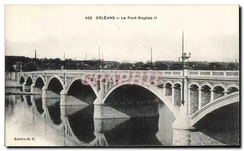 Ansichtskarte AK Orleans Le Pont Nicolas II