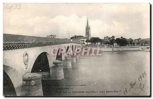 Cartes postales Libourne Pont sur La DorDogne Construit Sous Napoleon 1er