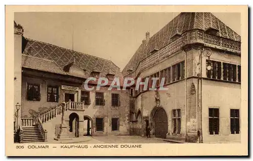 Ansichtskarte AK Colmar Kaufhaus Ancienne Douane