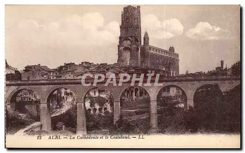 Ansichtskarte AK Albi La Cathedrale et le Castelviel