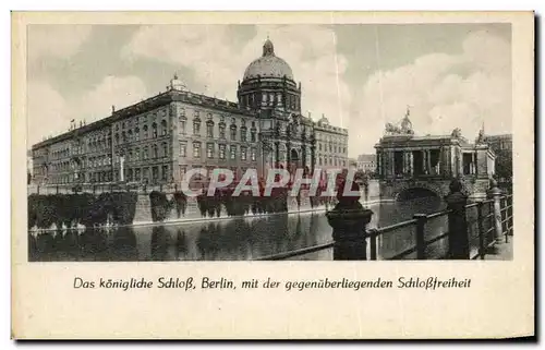 Cartes postales Das Konigliche Schlob Berlin mit gegenuberliegenden Schlobtreiheit