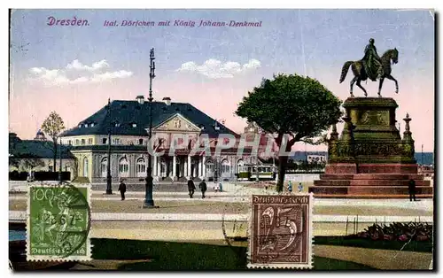 Cartes postales Dresden Ital Dorichen mit Konig Johann Denkmal