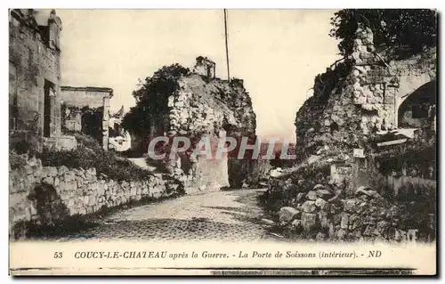 Ansichtskarte AK Coucy Le Chateau Apres La Guerre La Porte De Soissons Militaria