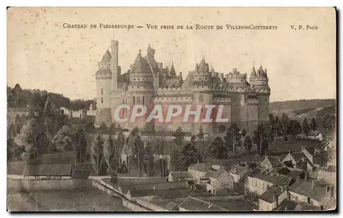 Cartes postales Chateau De Pierrefonds Vue Prise De La Route De Villers Cotterets