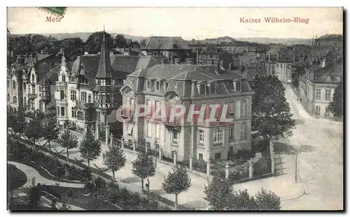 Cartes postales Metz Kaiser Wilhelm Ring