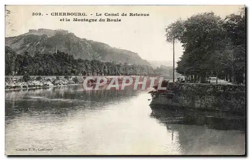 Ansichtskarte AK Cherbourg Le Canal de retenue et la Montagne du Roule