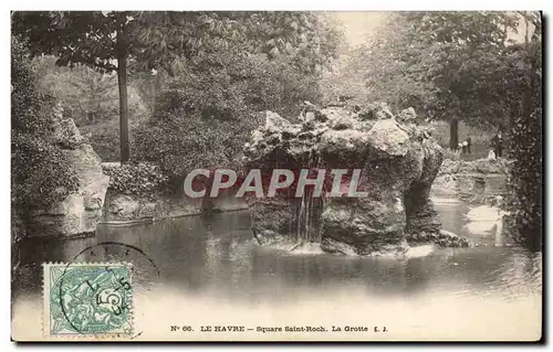 Cartes postales La Havre Square Saint Roch La Grotte